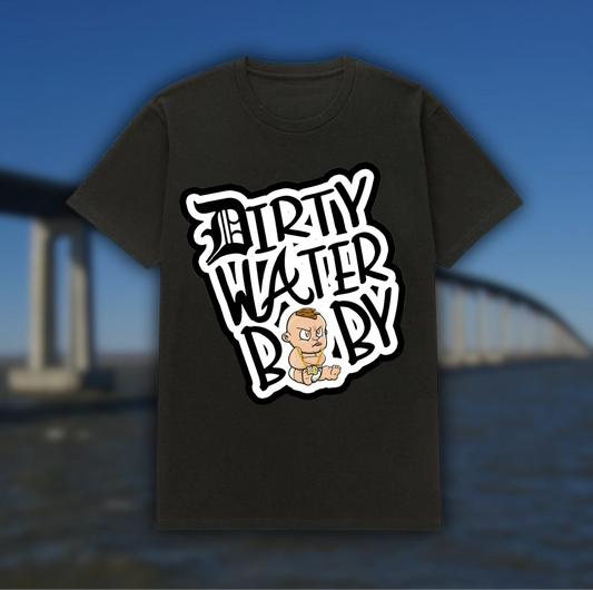 *PRE ORDER* Dirty water baby t shirt